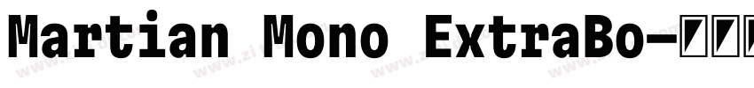 Martian Mono ExtraBo字体转换